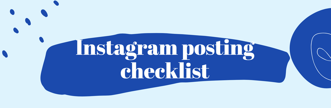 Instagram Posting Checklist